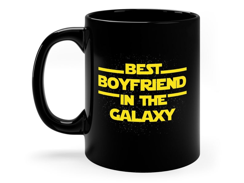 Best Boyfriend In The Galaxy Mug, Funny Coffee Mug Perfect Gift For Boyfriend, Star Wars Inspired Gift, Best Boyfriend Gift, Valentines Day Gift