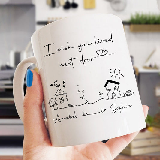 Friends Gifts, Personalized Coffee Mugs, Gift For Women, I Wish You Lived Next Door Mug, Moving Away Gifts, Long Distance Gifts, Custom Mug