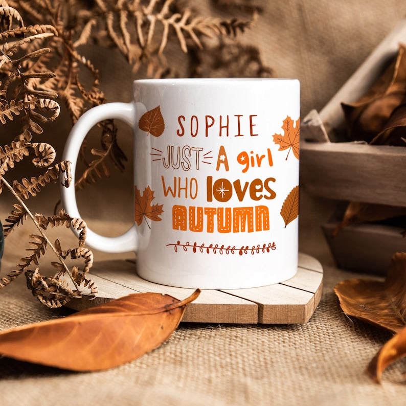 Personalised Autumn Mug with Name / Just A Girl Who Loves Autumn Mug / Autumn Lover Birthday Gift / Pumpkin Decor Fall Coffee Cosy Mug