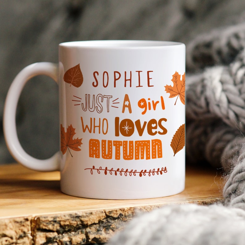 Personalised Autumn Mug with Name / Just A Girl Who Loves Autumn Mug / Autumn Lover Birthday Gift / Pumpkin Decor Fall Coffee Cosy Mug