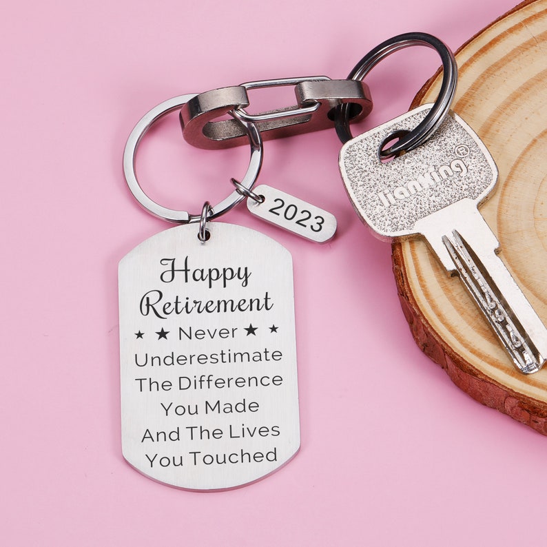 2025 Happy Retirement Gift Keychain Never underestimate the difference you made and the lives you touched, Retirement Gifts for Him Her