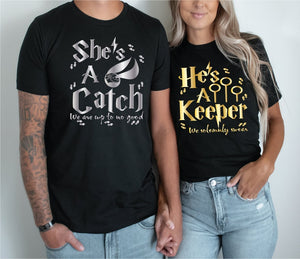 She's A Catch, He's A Keeper, Couples T-shirts, Mix and Match Couple Shirt, V-neck and T-Shirts, Perfect gift idea, Vacation tees, Gold