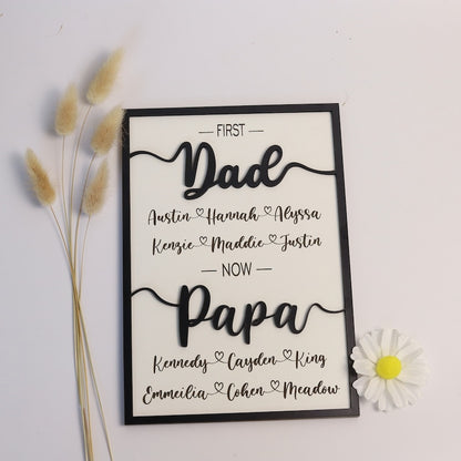 Custom First Dad Now Papa Wood Plaque, Dad 3D Sign, Fathers Sign, Promoted Dad Grandpa Sign, First Dad Wooden Sign, Father's Day Custom Gift