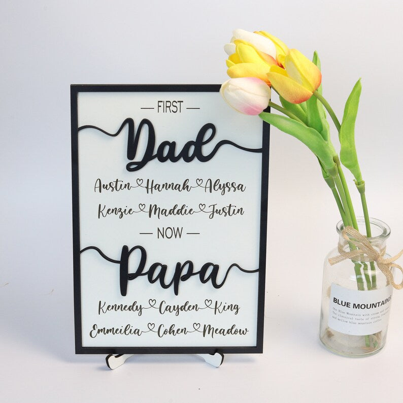 Custom First Dad Now Papa Wood Plaque, Dad 3D Sign, Fathers Sign, Promoted Dad Grandpa Sign, First Dad Wooden Sign, Father's Day Custom Gift