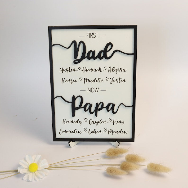 Custom First Dad Now Papa Wood Plaque, Dad 3D Sign, Fathers Sign, Promoted Dad Grandpa Sign, First Dad Wooden Sign, Father's Day Custom Gift