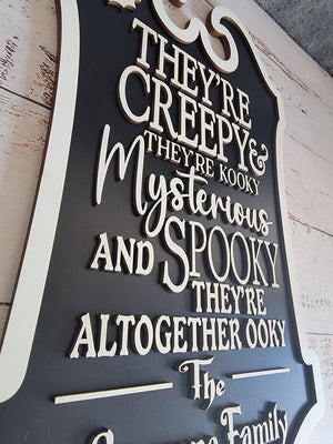 Custom Last Name Halloween Sign, They re creepy & they re kooky personalized wall hanging sign decor, Halloween decor/ Porch Leaner