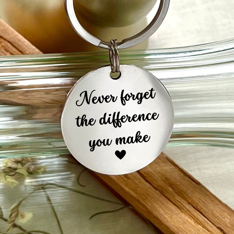 Personalized Never Forget the Difference You Make Aluminium Keychain - Custom Inspirational Heart Keychain - Christmas Gift