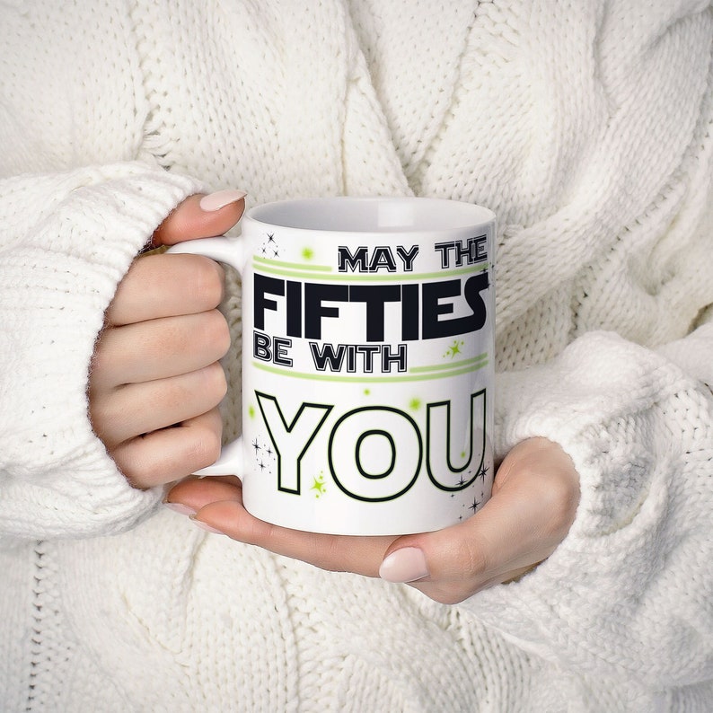 50th Birthday Gift Mug, Happy 50th Birthday Coffee Mug Gift for Mens, May The Fifties Be With You Coffee Mug Birthday Gift For Him