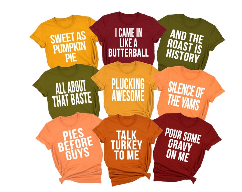 Family Thanksgiving Shirts, Thanksgiving Puns, Funny Thanksgiving Shirts, Teacher, Thanksgiving Party Shirts, Friendsgiving, Matching Shirts