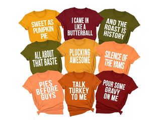 Family Thanksgiving Shirts, Thanksgiving Puns, Funny Thanksgiving Shirts, Teacher, Thanksgiving Party Shirts, Friendsgiving, Matching Shirts