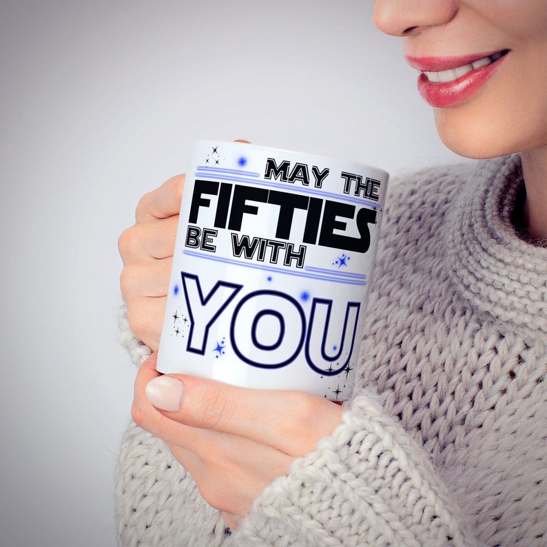 50th Birthday Gift Mug, Happy 50th Birthday Coffee Mug Gift for Mens, May The Fifties Be With You Coffee Mug Birthday Gift For Him