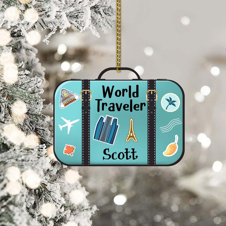 Customized World Traveler Luggage Shaped 2D Ornament, Gift For Friend and Family, Christmas gift for people who love to travel, Gift Friend