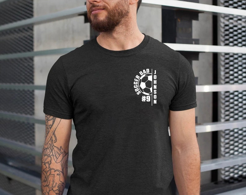 Personalized Soccer Dad Tshirt, Custom Name Number Soccer Player, Soccer Shirt for Dad, Soccer Lover Gift, Sports Dad, Soccer Gift, Game Day