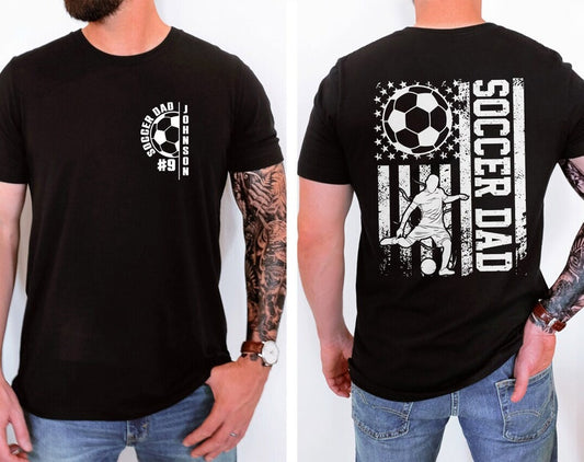 Personalized Soccer Dad Tshirt, Custom Name Number Soccer Player, Soccer Shirt for Dad, Soccer Lover Gift, Sports Dad, Soccer Gift, Game Day