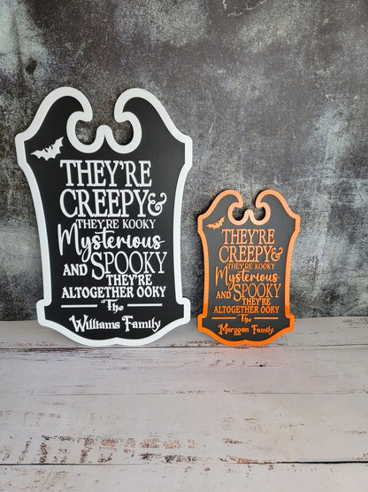 Custom Last Name Halloween Sign, They re creepy & they re kooky personalized wall hanging sign decor, Halloween decor/ Porch Leaner