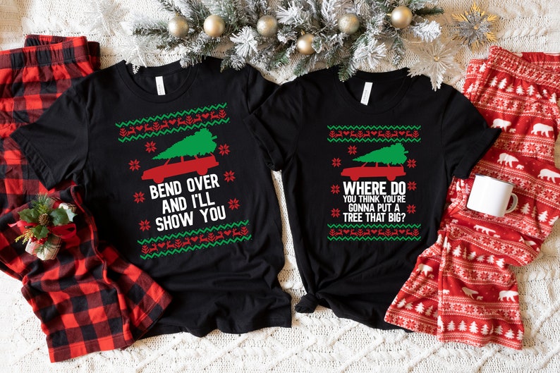 Bend Over and I'll Show You Christmas Couple Matching Shirt Funny Christmas Couples T-Shirt Holiday Couples Shirt Christmas Vacation Shirt