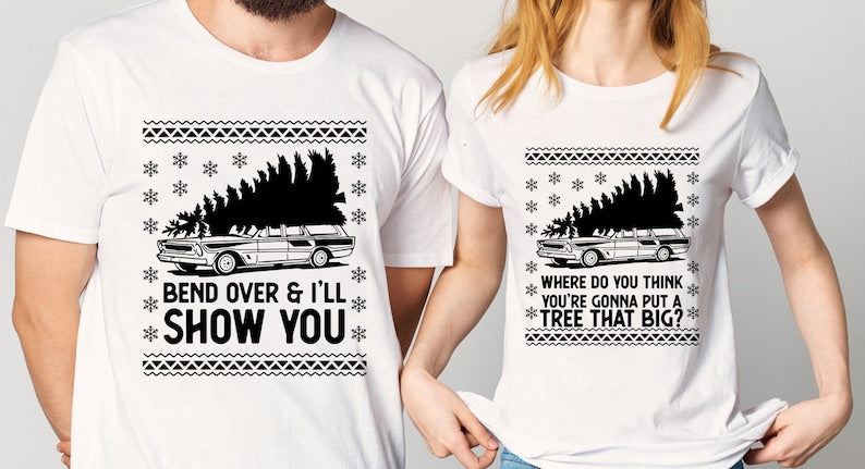 Bend Over and I'll Show You Christmas Couple Matching T-Shirt, Griswold Family Shirt, Cute Christmas Tree T-Shirt, Christmas Vacation Shirt