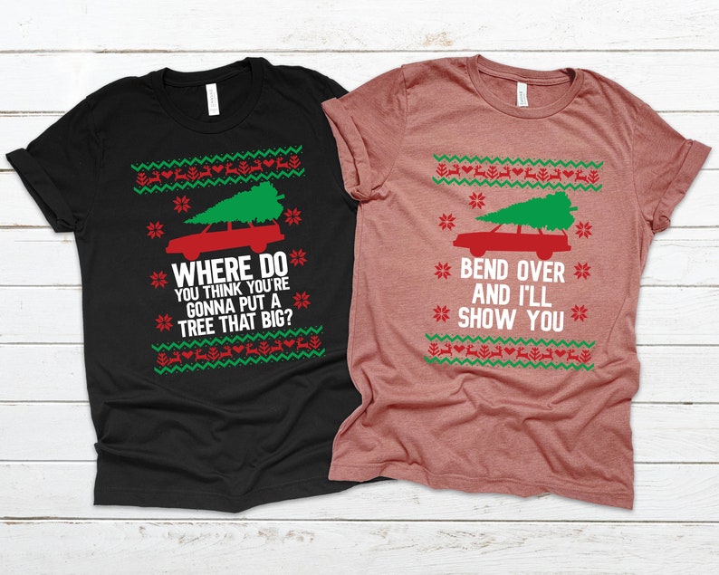 Bend Over and I'll Show You Christmas Couple Matching Shirt Funny Christmas Couples T-Shirt Holiday Couples Shirt Christmas Vacation Shirt