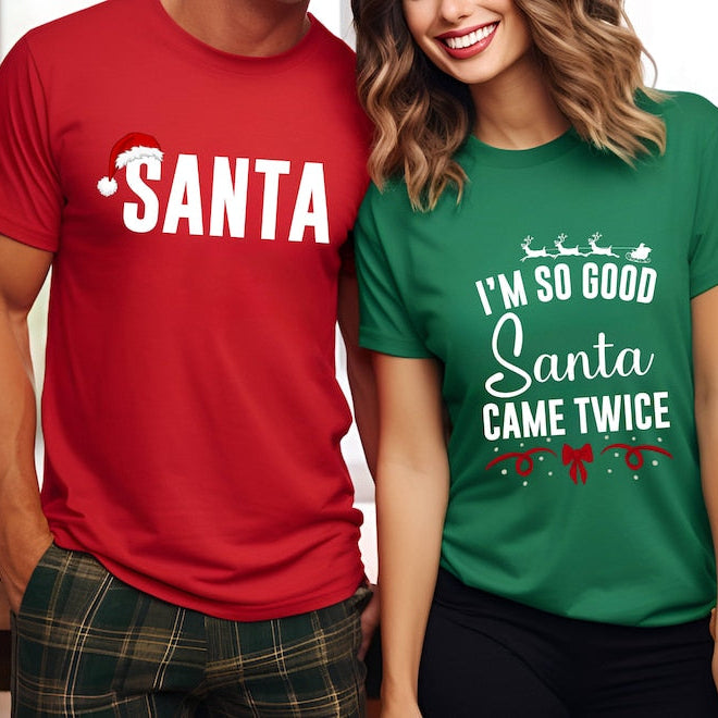 Funny Matching Couples I'm So Good Santa Came Twice Shirt, Adult Humor Matching Couple Shirt, Funny Christmas Matching Tee, Christmas Party