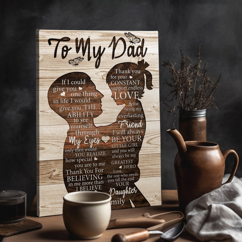 Personalized To My Dad Canvas - Gift For Dad From Daughter - If I Could Give You One Thing In Life - Birthday Gifts For Dad - Dad Wall Art