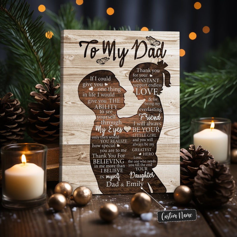 Personalized To My Dad Canvas - Gift For Dad From Daughter - If I Could Give You One Thing In Life - Birthday Gifts For Dad - Dad Wall Art