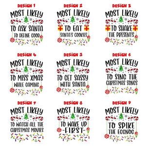 Most Likely To Shirt, Custom Christmas T-Shirt, Matching Christmas Shirt, Family Christmas Shirt, Matching Group Shirt, Funny Party Shirt