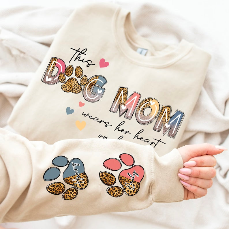 This Dog Mom Wears Her Heart on Her Sleeve , Dog Paw , Custom Dog Name shirt , Glitter Dog Mama Sweatshirt, Dog Mom, Dog Lover shirt Hoodie Dog Mom Gift Mother's day gift for Dog lovers