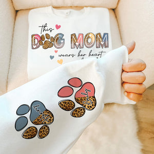 This Dog Mom Wears Her Heart on Her Sleeve , Dog Paw , Custom Dog Name shirt , Glitter Dog Mama Sweatshirt, Dog Mom, Dog Lover shirt Hoodie Dog Mom Gift Mother's day gift for Dog lovers