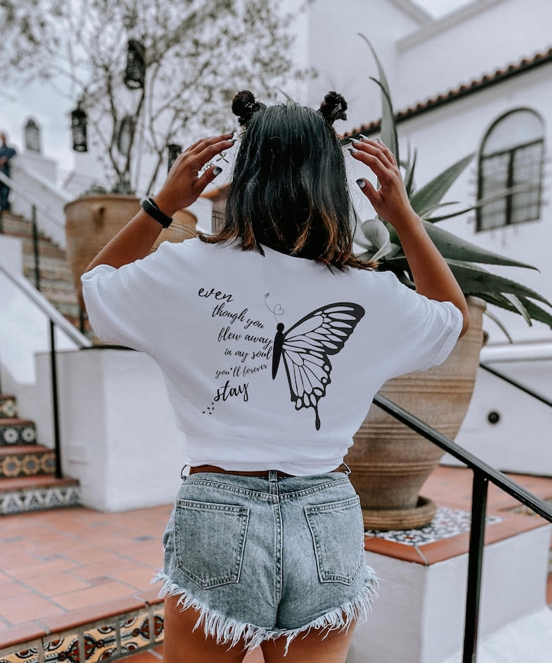 Even Though You Blew Alway Shirt, Personalized Name and Dates, Butterfly Memorial Shirt, Rest In Heaven Gift