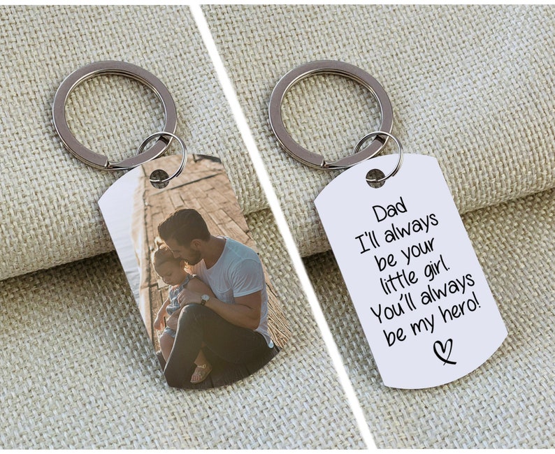 Dad I'll always be your little girl, Father Daughter Keychain, Father's Day Gift, Dad Birthday Gift, Keychain With Photo, Photo Keychain