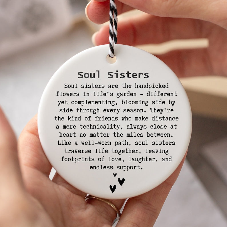 Soul Sister Gift - Gift for Best Friend - Friendship Gifts - Hanging Ceramic Ornament - Ceramic Keepsake Gift Idea for Friendship
