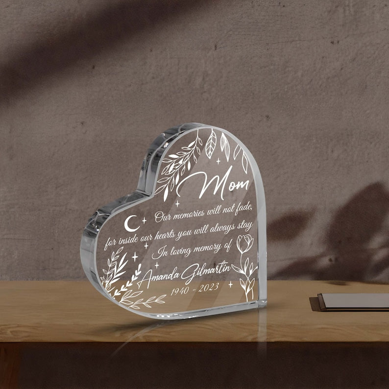 Custom Mom Memorial Heart Acrylic Plaque, Our Memories Will Not Fade, Mother Loss Remembrance Gift, Sympathy Gift, Mothers Day Keepsake