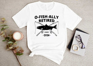 O-Fish-Ally Retired Since 2024,Fishing Retirement 2024 Shirt, Retirement Gift for Men, Officially Retired,Funny Retirement,Gift for Coworker