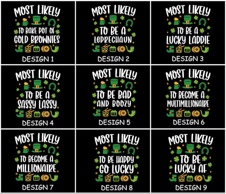 Custom St Patrick Day Most Likely to Shirt, Funny Drinking Tshirt, Irish Shirt, St Patrick Party Shirt, Shamrock Shirt, Four Leaf Clover Tee