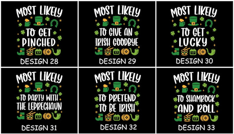 Custom St Patrick Day Most Likely to Shirt, Funny Drinking Tshirt, Irish Shirt, St Patrick Party Shirt, Shamrock Shirt, Four Leaf Clover Tee