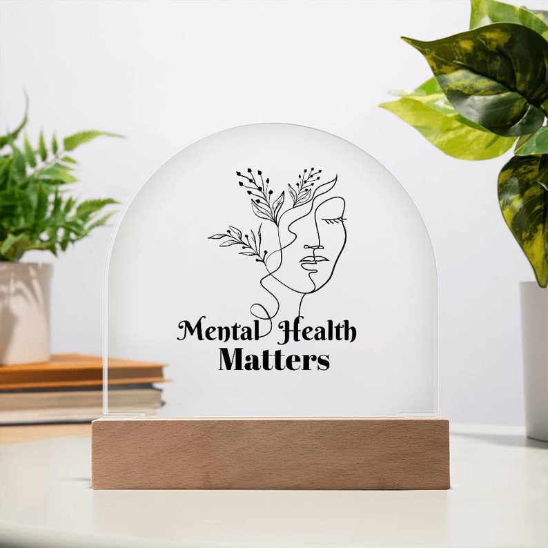 Mental Health Matters Acrylic Plaque: Positive Affirmations Decor