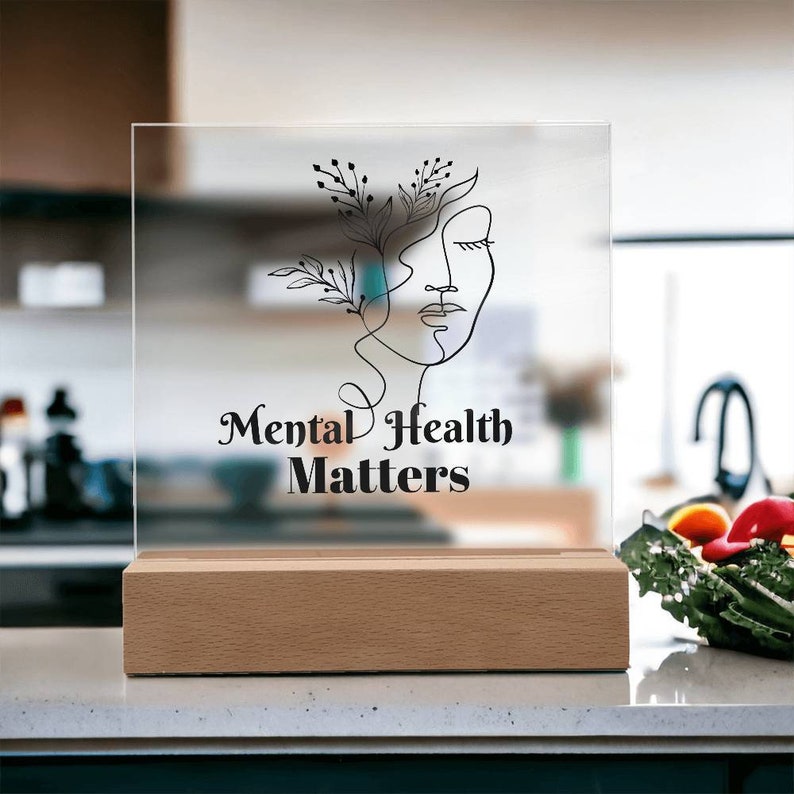 Mental Health Matters Acrylic Plaque: Positive Affirmations Decor
