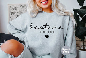 Custom Besties Sweatshirt, Custom Since Best Friends Hoodies, Best Friend Birthday Outfit, Girls BFF Clothings, Matching Best Friends Outfit