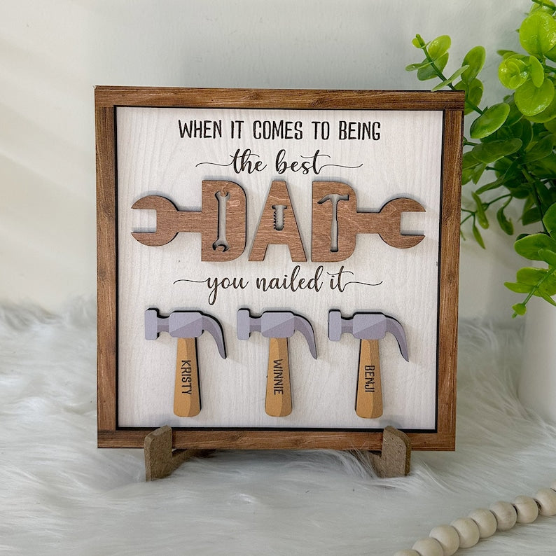 Personalized Father's Day Gift, The Best Dad Sign, Family Sign, Father's Day Sign, Best Dad You Nailed It Dad Sign, Dad With Kids Names