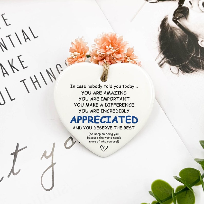 You Are Incredibly Appreciated, Affirmations Sign, In Case No One Told You Today, Office Gift, Appreciation Gift,Thank You Gift,Ceramic Sign