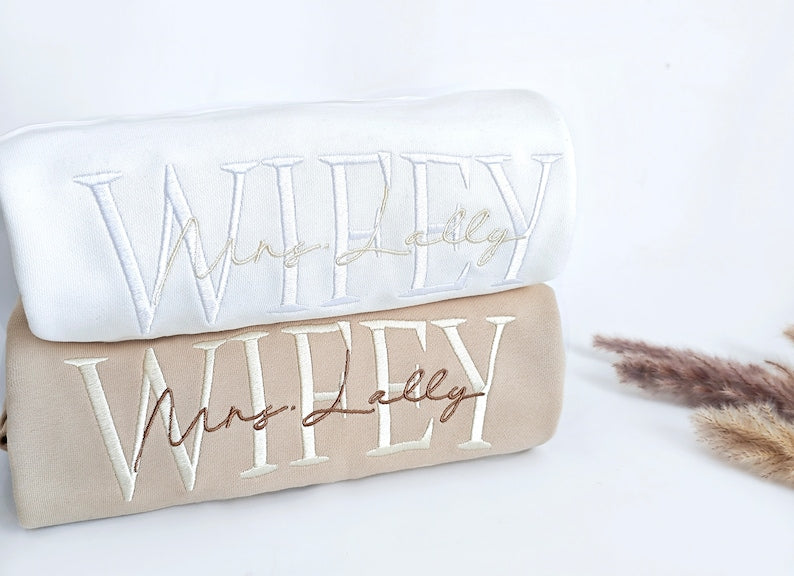 Personalized Embroidered Wife Sweatshirt ,Custom last name Bridal Sweatshirt,Engagement Sweatshirt,Anniversary gift,Valentine's Day gift