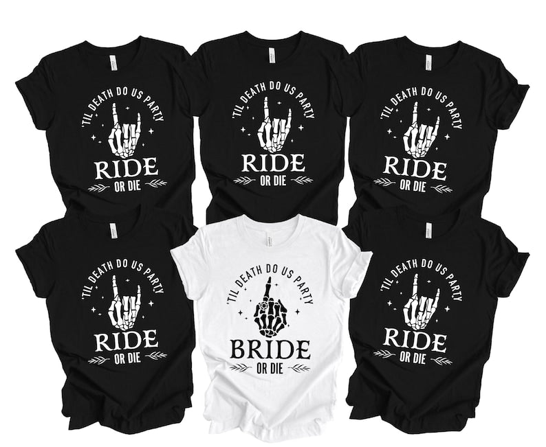 Bride or die bachelorette party shirts ride or die shirts bachelorette party shirts skeleton bachelorette party shirts