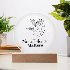 Mental Health Matters Acrylic Plaque: Positive Affirmations Decor