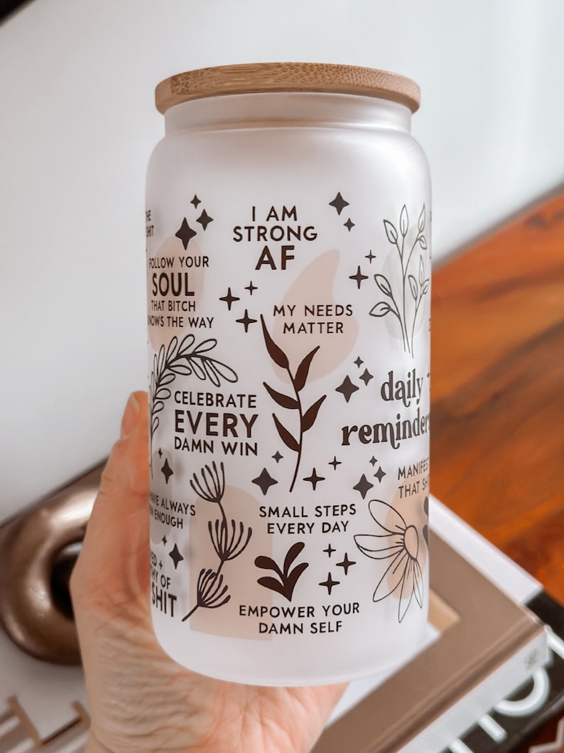 Custom name Daily reminders Glass tumbler Mental Health Tumbler Daily Affirmations Glass cup Affirmations tumbler best friend gifts