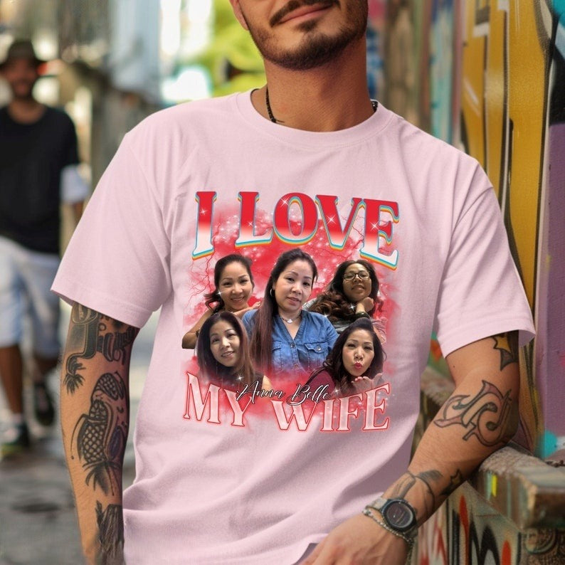 Custom Bootleg Rap Tee, I Love My Wife Shirt, Custom Wife Photo Shirt, Vintage Graphic 90s Tshirt, Valentine's Shirt Gift