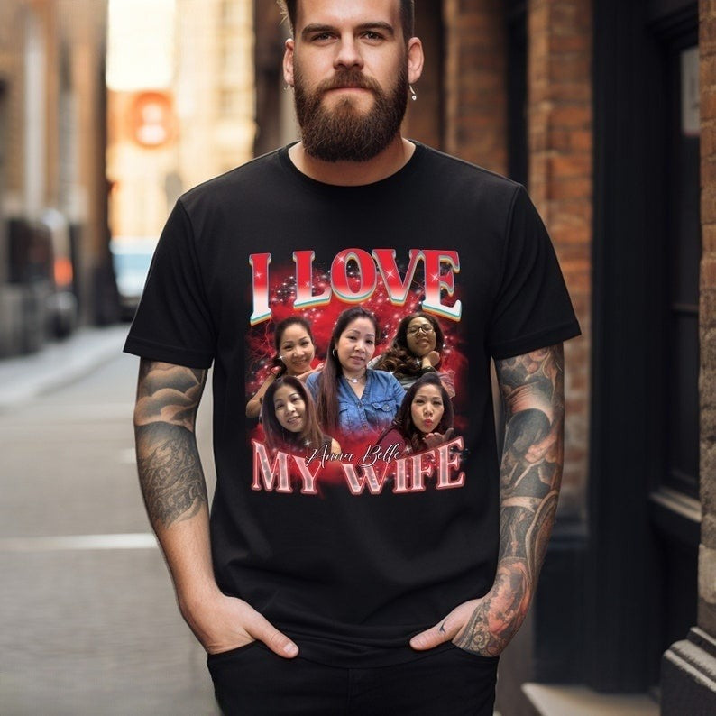 Custom Bootleg Rap Tee, I Love My Wife Shirt, Custom Wife Photo Shirt, Vintage Graphic 90s Tshirt, Valentine's Shirt Gift