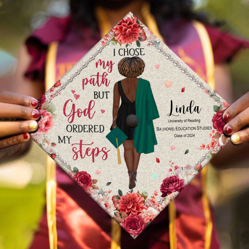 Personalized Graduation Cap Topper, Black Queen Grad Cap Topper, Class Of 2025, I Chose My Path But God Ordered My Steps, Graduation Decor
