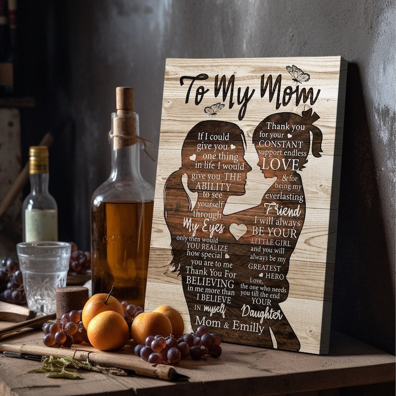 Personalized To My Mom Canvas - Gift For Mom From Daughter - If I Could Give You One Thing In Life - Birthday Gifts For Mom - Mom Wall Art