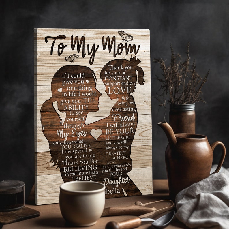 Personalized To My Mom Canvas - Gift For Mom From Daughter - If I Could Give You One Thing In Life - Birthday Gifts For Mom - Mom Wall Art