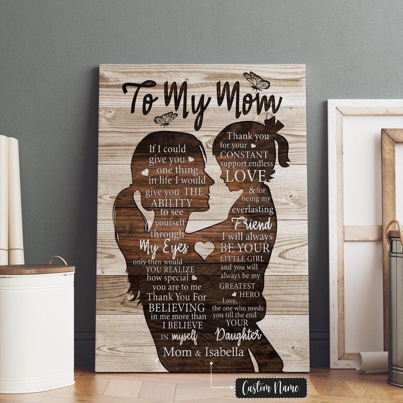 Personalized To My Mom Canvas - Gift For Mom From Daughter - If I Could Give You One Thing In Life - Birthday Gifts For Mom - Mom Wall Art